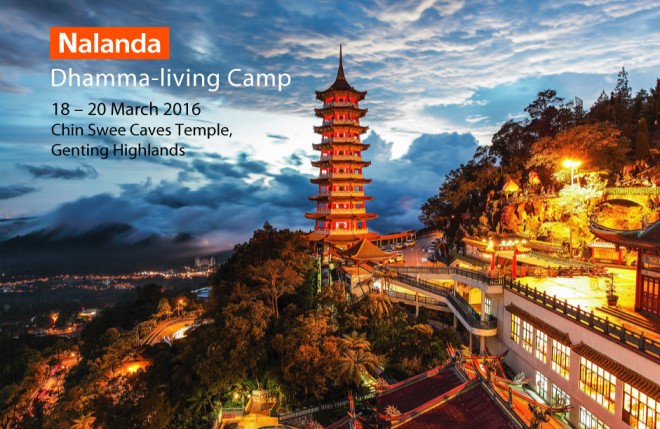 Nalanda's Dhamma Living Camp: 18 - 20 March 2016.